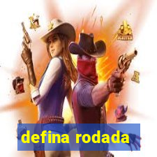 defina rodada